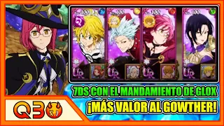 Qbo | ¡UN 7DS PARA SACÁRLE MÁS VALOR AL GOWTHER! ¡EL MANDAMIENTO DE GLOXINIA OP! | 7DS: Grand Cross