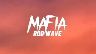 Rod Wave - Mafia (Lyrics)