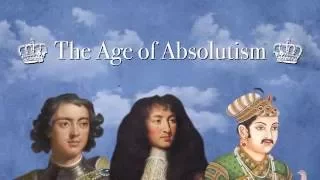 Global History Review: The Age of Absolutism