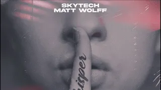 Skytech & Matt Wolff - Whisper (Lyric Video)