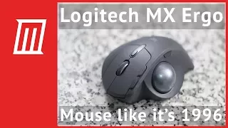 Mouse Like It's 1996, with the Logitech MX Ergo Trackball