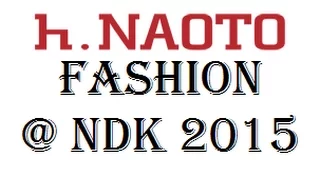 h. Naoto Fashion Show @ Nan Desu Kan 2015