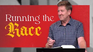 Running the Race  |  Acts 20:17-24  |  Gary Hamrick