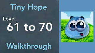 Tiny Hope Level 61 to 70