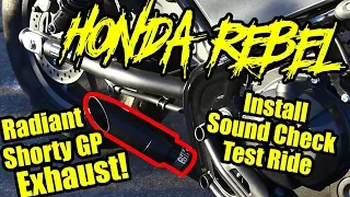 Rebel 500 Radiant Shorty GP Exhaust, Install, Sound Check, Test Ride CMX500 CMX300