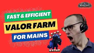 Fast & Efficient Valor Points Farm for Main Characters | WoW Dragonflight