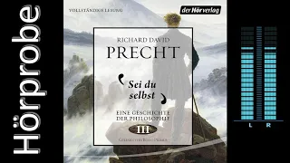 Richard David Precht: Sei du selbst (Hörprobe) Bd. 3