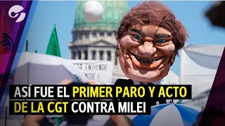 PARO Y ACTO DE LA CGT CONTRA MILEI | ASÍ SE VIVIÓ LA JORNADA DE PROTESTAS EN LA CALLE