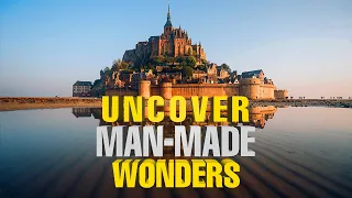 30 Greatest Man-Made Wonders of the World - Ultimate Travel Guide