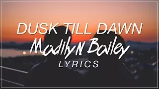 Dusk Till Dawn - Madilyn Bailey Lyrics (Zayn ft. Sia Cover)