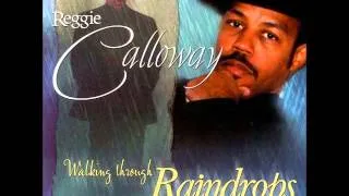 Reggie Calloway ~ It's You