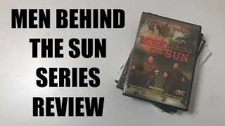 Men Behind the Sun Series Review