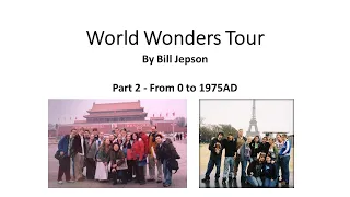 My World Wonders Tour - Part 2 AD