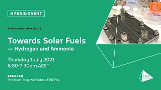 Towards Solar Fuels — Hydrogen and Ammonia