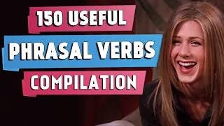 150 Most Useful Phrasal Verbs | Compilation