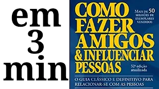 Como fazer amigos e influenciar pessoas em 3 minutos