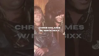 CHRIS HOLMES to NIKKI SIXX on BLACKIE LAWLESS: "F that guy"