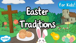 What is Easter? | Easter Traditions in the UK for Kids