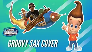 Jimmy Neutron Theme Song -  Groovy Sax Cover