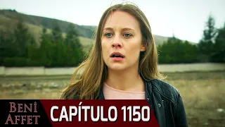 Perdóname (Beni Affet) - Capítulo 1150