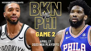 Philadelphia 76ers vs Brooklyn Nets Full Game 2 Highlights | Apr 17 | 2023 NBA Playoffs