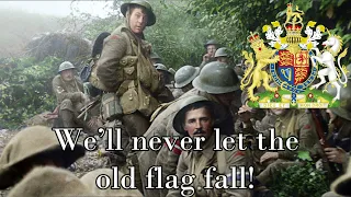 We'll Never Let The Old Flag Fall - British World War One Song