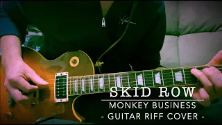 SKID ROW - Monkey Business | Guitar Riff Cover (Part)