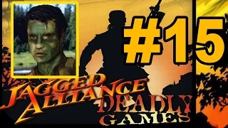 Прохождение Jagged Alliance Deadly Games #15 - с комментариями