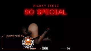 Rickey Teetz - So Special - August 2017