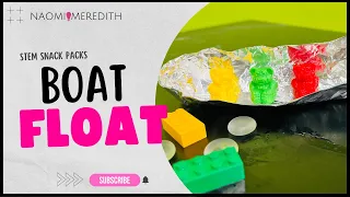 Foil Boat STEM Challenge |  STEM Snack Pack