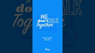 헤이즈(Heize) - We don't talk together (LYRIC PREVIEW)