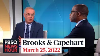 Brooks and Capehart on Biden's handling of the war in Ukraine, Supreme Court hearings