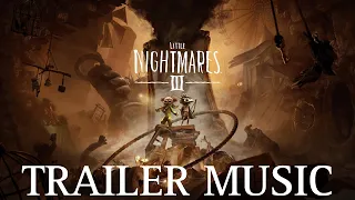 LITTLE NIGHTMARES 3 TRAILER MUSIC REMIX LOW & ALONE
