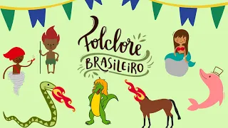 LENDAS DO FOLCLORE BRASILEIRO | PARTE 1 [EDUCAÇÃO INFANTIL]