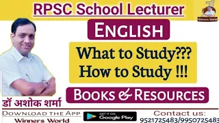 RPSC School Lecturer English English : What to Study ? How to Study ? Books And Resources