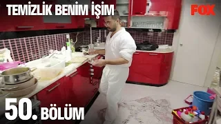 Temizlik Benim İşim 50. Bölüm