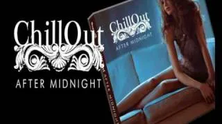 CHILLOUT AFTER MIDNIGHT - Louie Austen, Rodney Hunter, Parov Stelar, Dorfmeister/sexy lounge