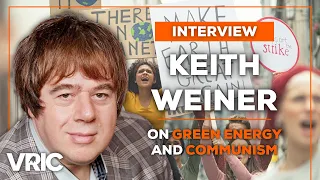 The Curious Connection Between Green Energy Fanatics and Communism: Keith Weiner