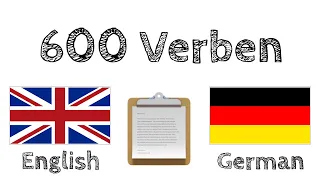 600 nützliche Verben auf Englisch und Deutsch - (Muttersprachler)