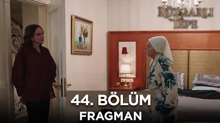 Rüzgarlı Tepe 44. Bölüm Fragmanı | 29 Şubat Perşembe @RuzgarliTepe