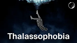 Thalassophobia - A Guided Experience
