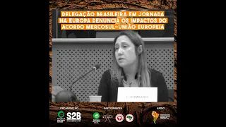 Jornada na Europa denuncia impactos do Acordo Mercosul-UE: Larissa Bombardi no Parlamento Europeu