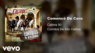 Calibre 50 - Comencé De Cero (Audio)
