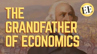 Adam Smith: The Grandfather Of Economics