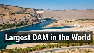 Top 10 Largest Dams In The World