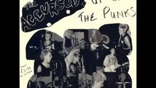 The Accursed - Up With The Punks (UK punk)