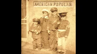 American Popular - Sold Out [The American Way] (Full Album)