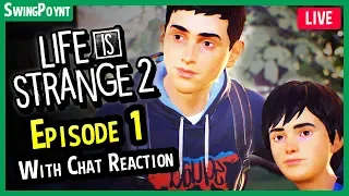 Life is Strange 2 Episode 1 FULL GAME GAMEPLAY LIVE - (Life is Strange 2 With Chat Reactions)
