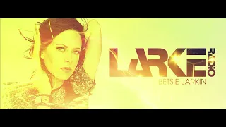 Larke Radio 084 - HD_2023 - (With Betsie Larkin) 03.06.2019