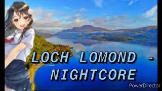 Runrig - Bonnie Banks Of Loch Lomond - Nightcore